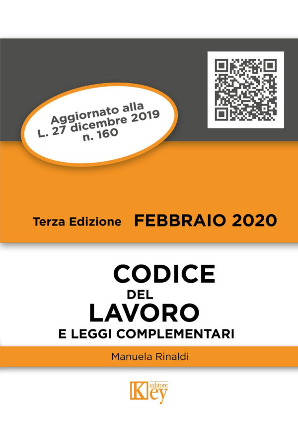 Libro Codice del lavoro e leggi complementari di Manuela Rinaldi - ean 9788827905623 - Key Editore