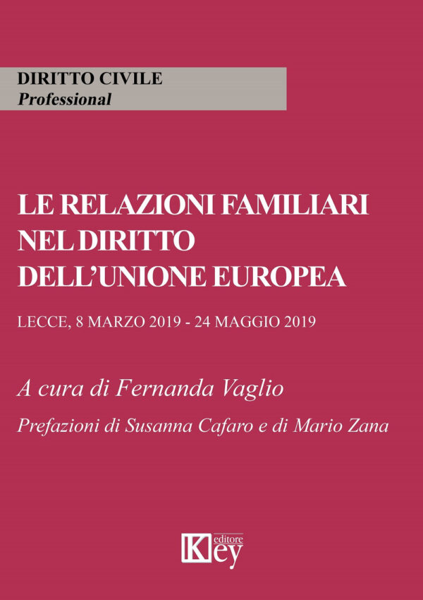 Libro relazioni familiari nel diritto dell'Unione europea di  - ean 9788827905760 - Key Editore