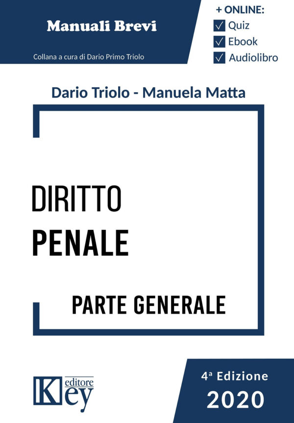 Libro Diritto penale. Parte generale di Dario Primo Triolo; Manuela Maria Lina Matta - ean 9788827905869 - Key Editore